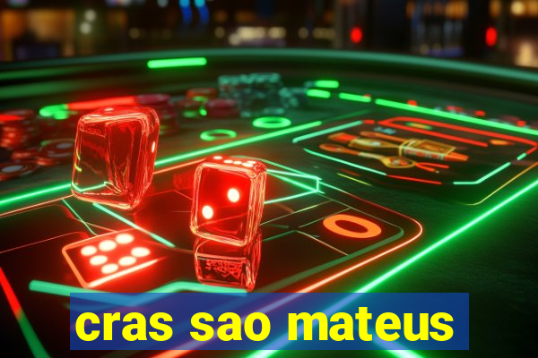 cras sao mateus